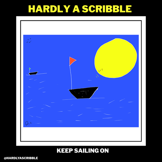 Keep Sailing On